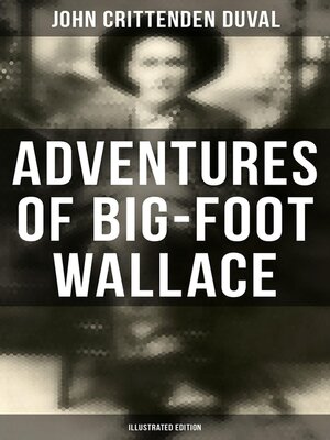 cover image of Adventures of Big-Foot Wallace (Illustrated Edition)